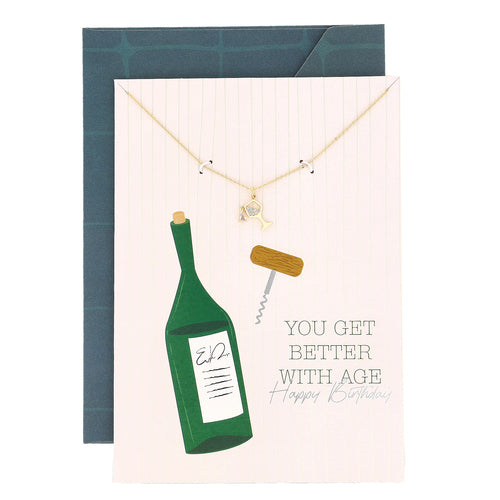 You Get Better with Age Card with Wine Glass Necklace